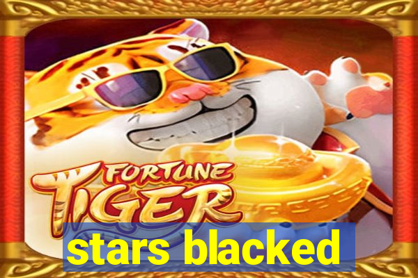 stars blacked